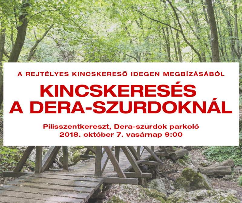 Kincskeresés a Dera-szurdoknál